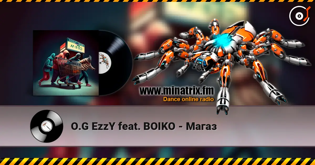 O.G EzzY feat. BOIKO - Магаз escuchar online en alta calidad | Minatrix.FM