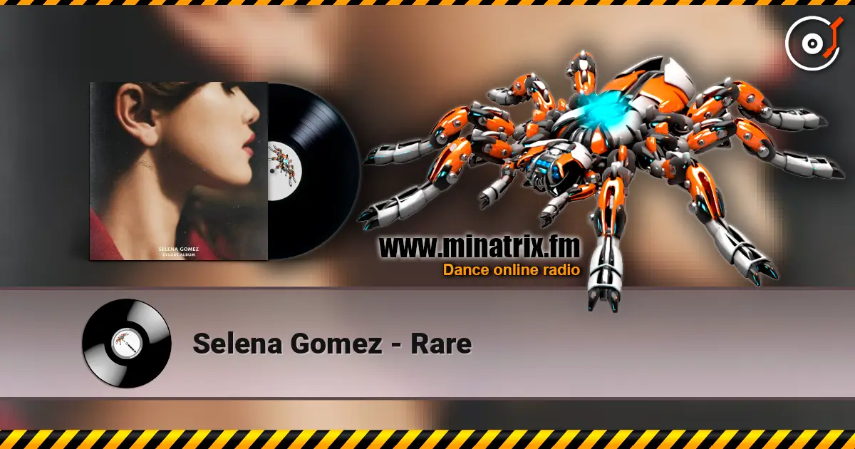 Selena Gomez - Rare escuchar online en alta calidad | Minatrix.FM