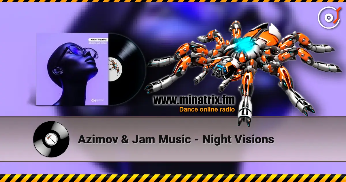 Azimov & Jam Music - Night Visions escuchar online en alta calidad | Minatrix.FM