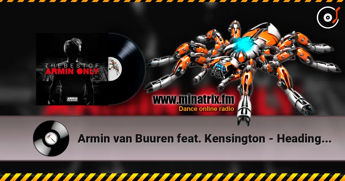 Armin van Buuren feat. Kensington - Heading Up High (First State Remix) escuchar online en alta calidad | Minatrix.FM