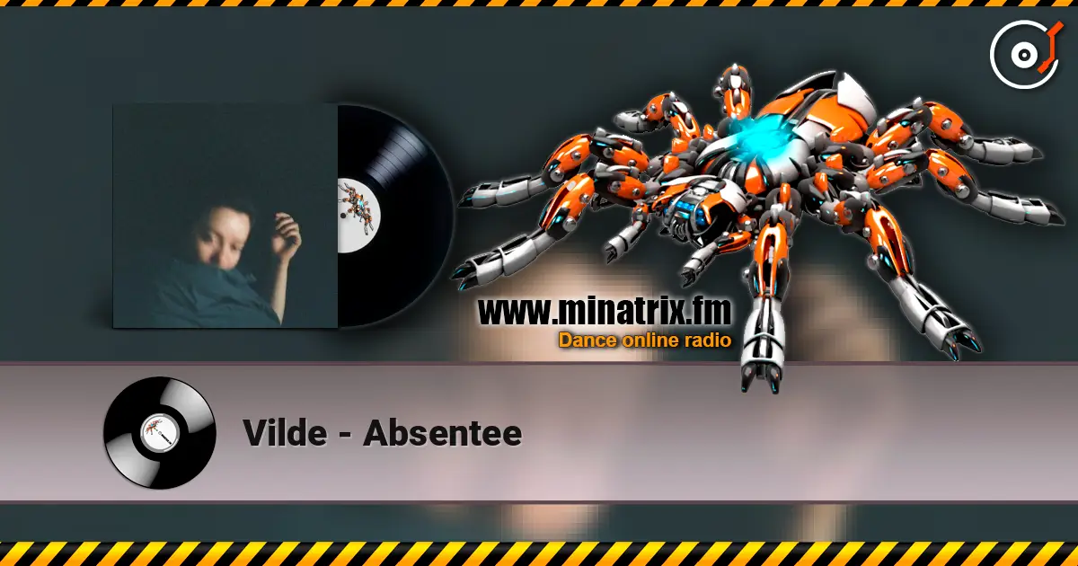 Vilde - Absentee escuchar online en alta calidad | Minatrix.FM