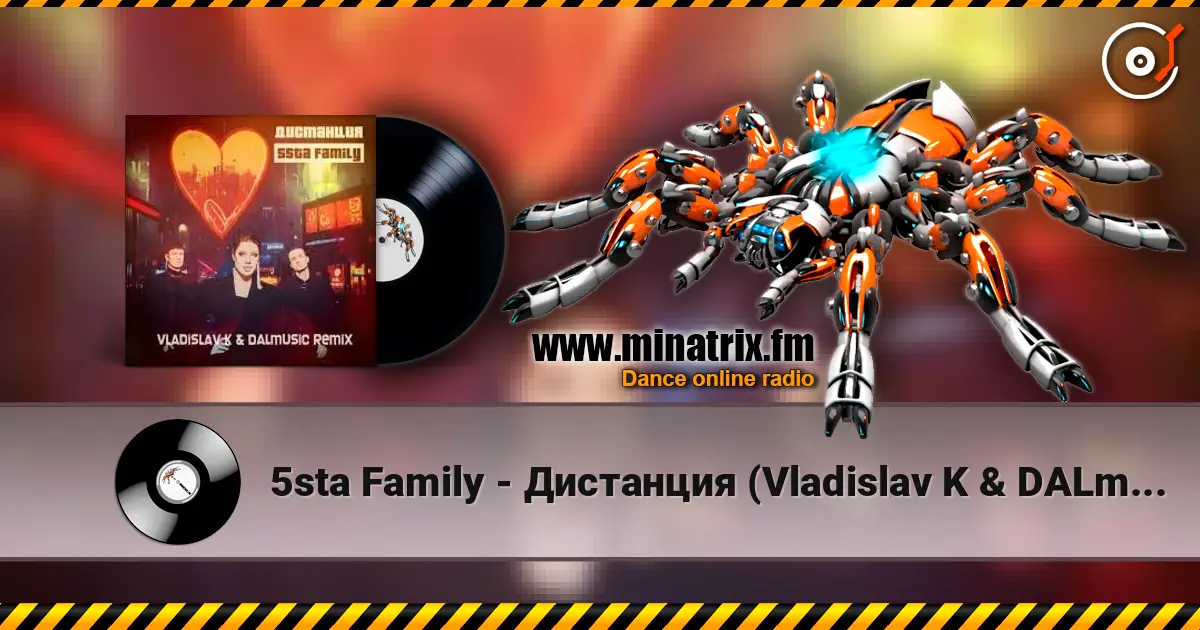 5sta Family - Дистанция (Vladislav K & DALmusic Radio Mix) escuchar online en alta calidad | Minatrix.FM
