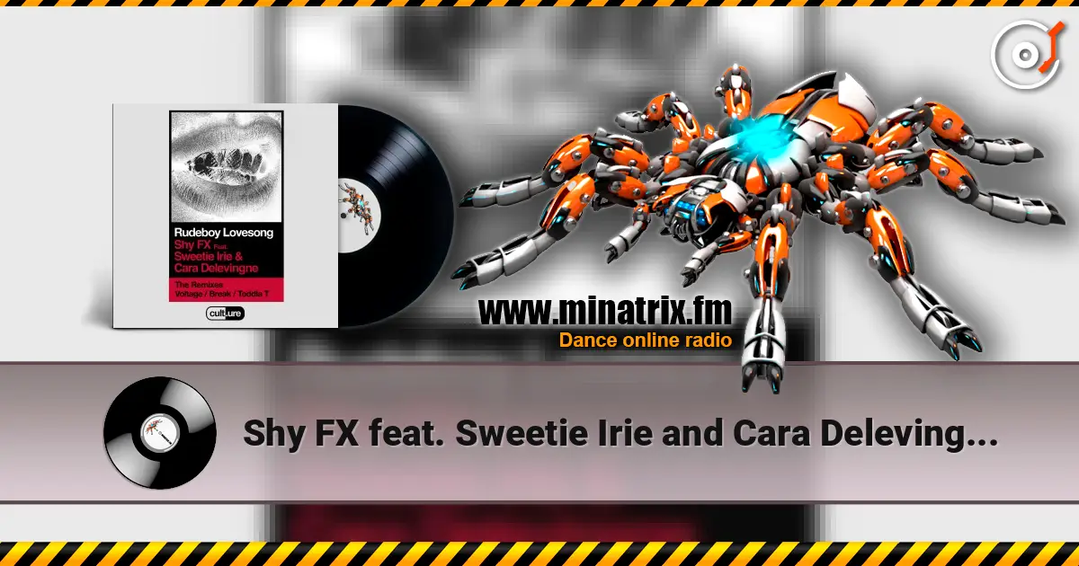 Shy FX feat. Sweetie Irie and Cara Delevingne - Rudeboy Lovesong (Remixes) escuchar online en alta calidad | Minatrix.FM