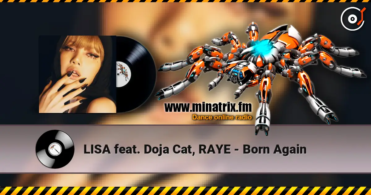 LISA feat. Doja Cat, RAYE - Born Again escuchar online en alta calidad | Minatrix.FM