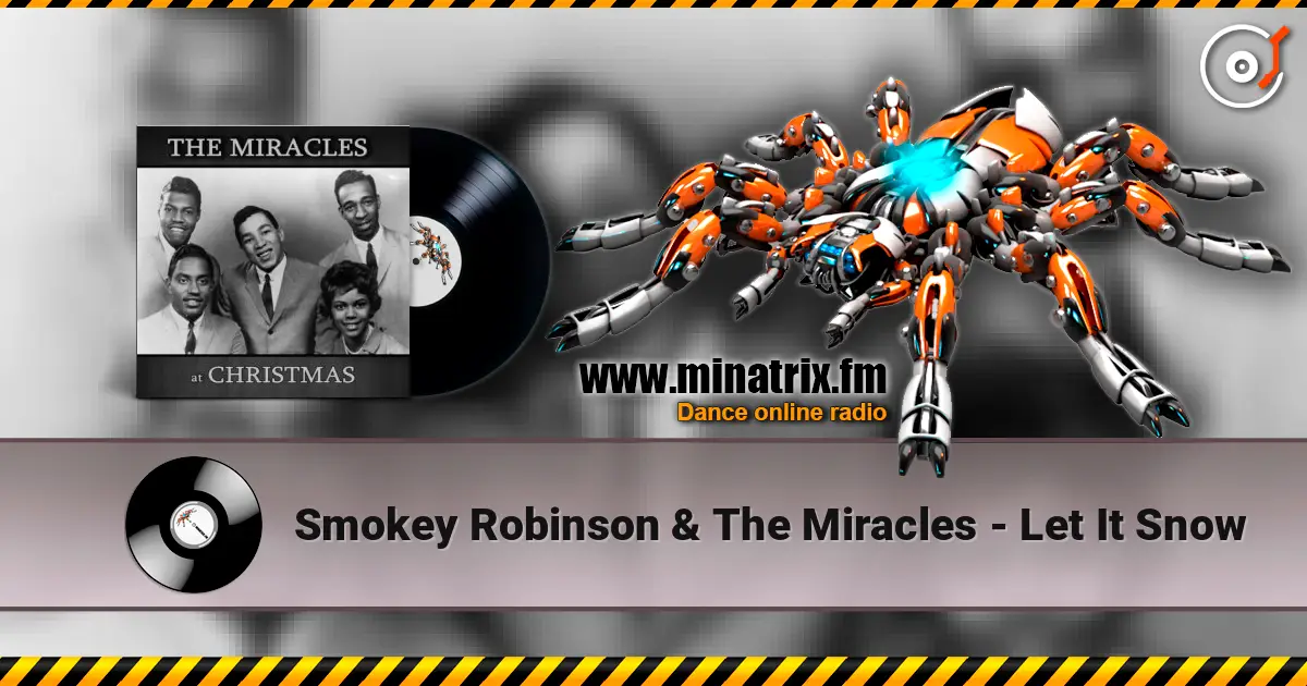 Smokey Robinson & The Miracles - Let It Snow escuchar online en alta calidad | Minatrix.FM