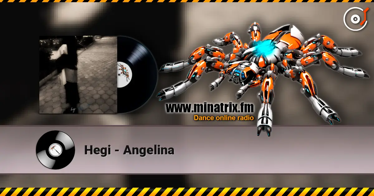 Hegi - Angelina escuchar online en alta calidad | Minatrix.FM