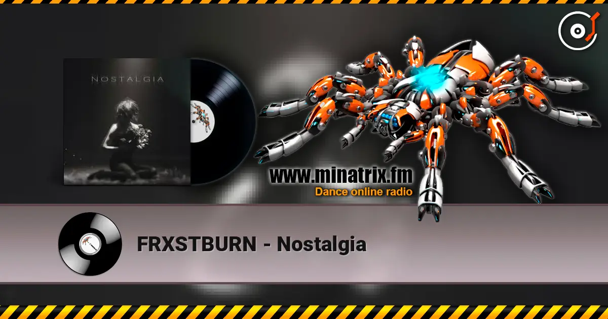 FRXSTBURN - Nostalgia escuchar online en alta calidad | Minatrix.FM