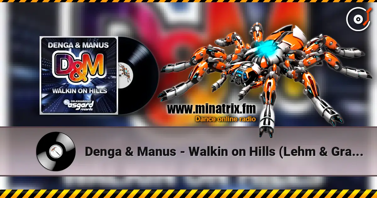 Denga & Manus - Walkin on Hills (Lehm & Gras Remix) escuchar online en alta calidad | Minatrix.FM
