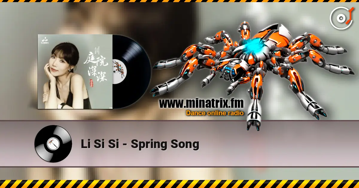 Li Si Si - Spring Song escuchar online en alta calidad | Minatrix.FM