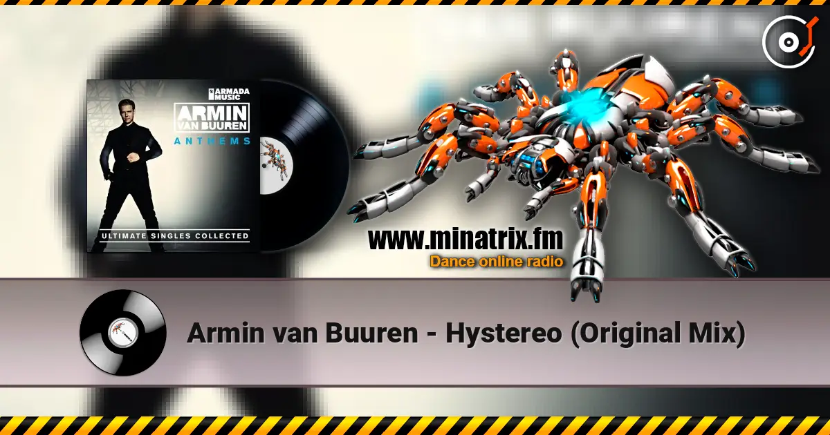 Armin van Buuren - Hystereo (Original Mix) escuchar online en alta calidad | Minatrix.FM