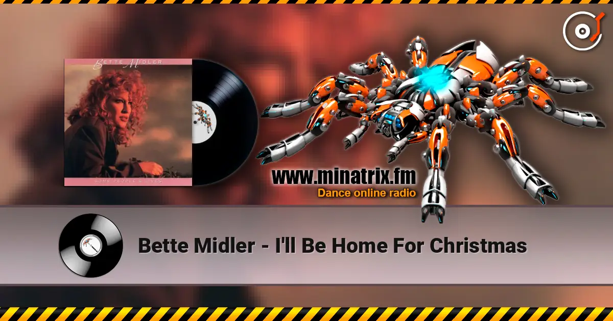 Bette Midler - I'll Be Home For Christmas escuchar online en alta calidad | Minatrix.FM