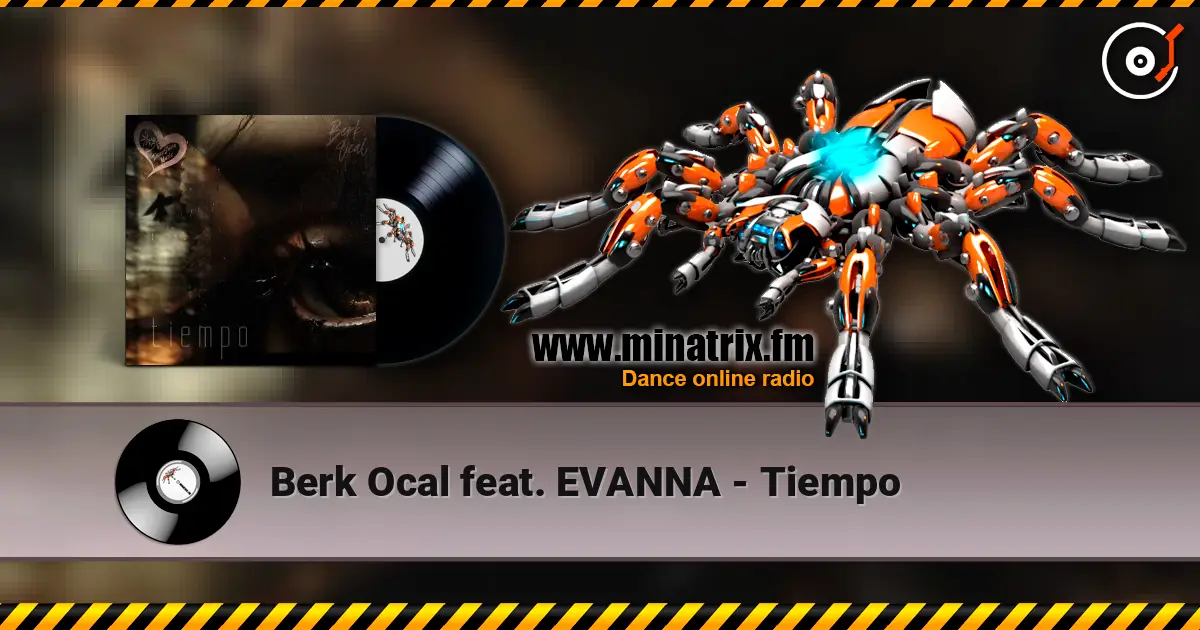 Berk Ocal feat. EVANNA - Tiempo escuchar online en alta calidad | Minatrix.FM