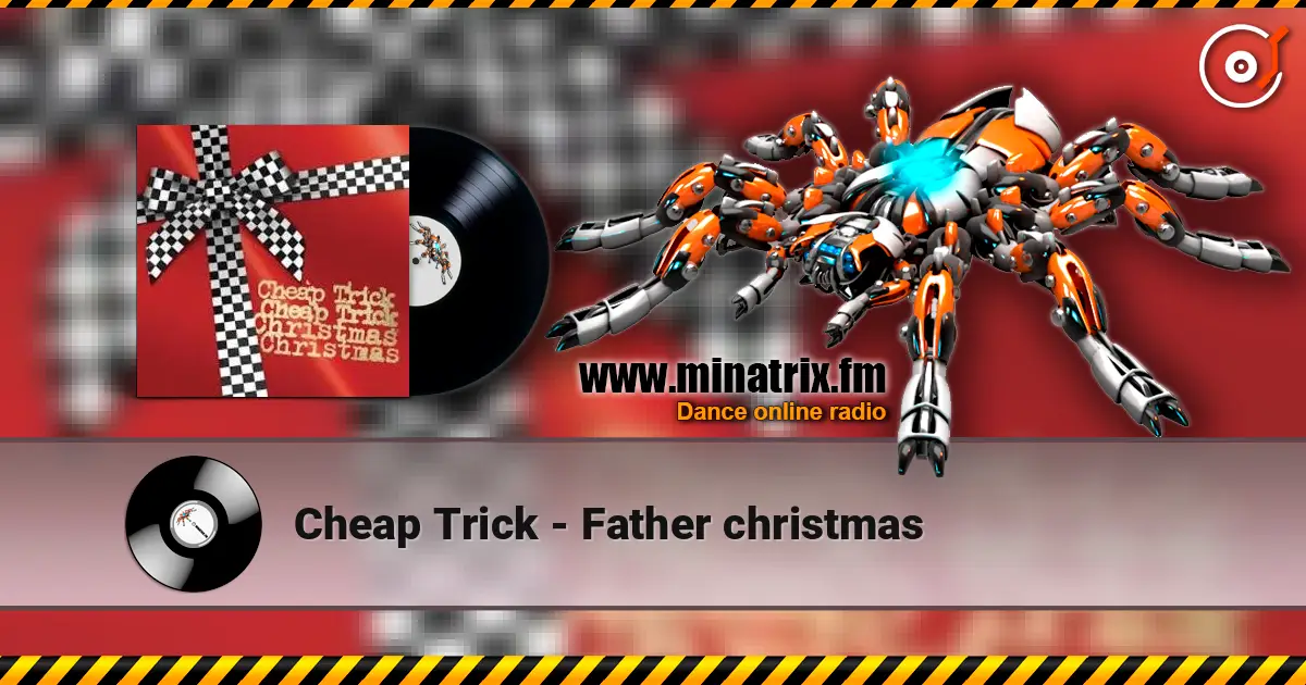 Cheap Trick - Father christmas escuchar online en alta calidad | Minatrix.FM