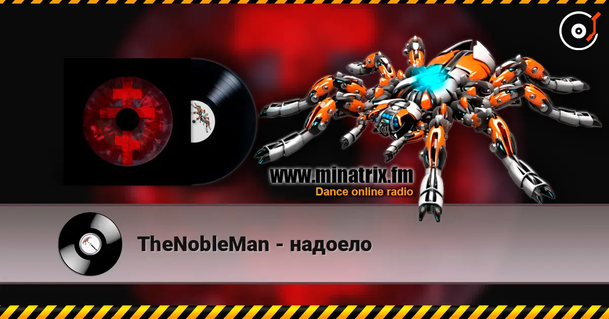 TheNobleMan - надоело escuchar online en alta calidad | Minatrix.FM