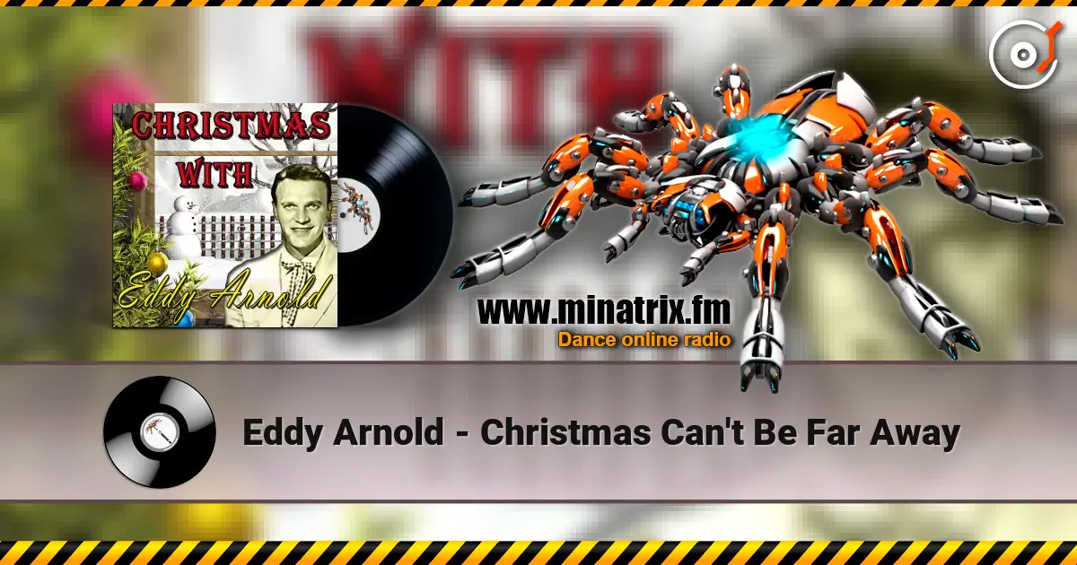 Eddy Arnold - Christmas Can't Be Far Away escuchar online en alta calidad | Minatrix.FM