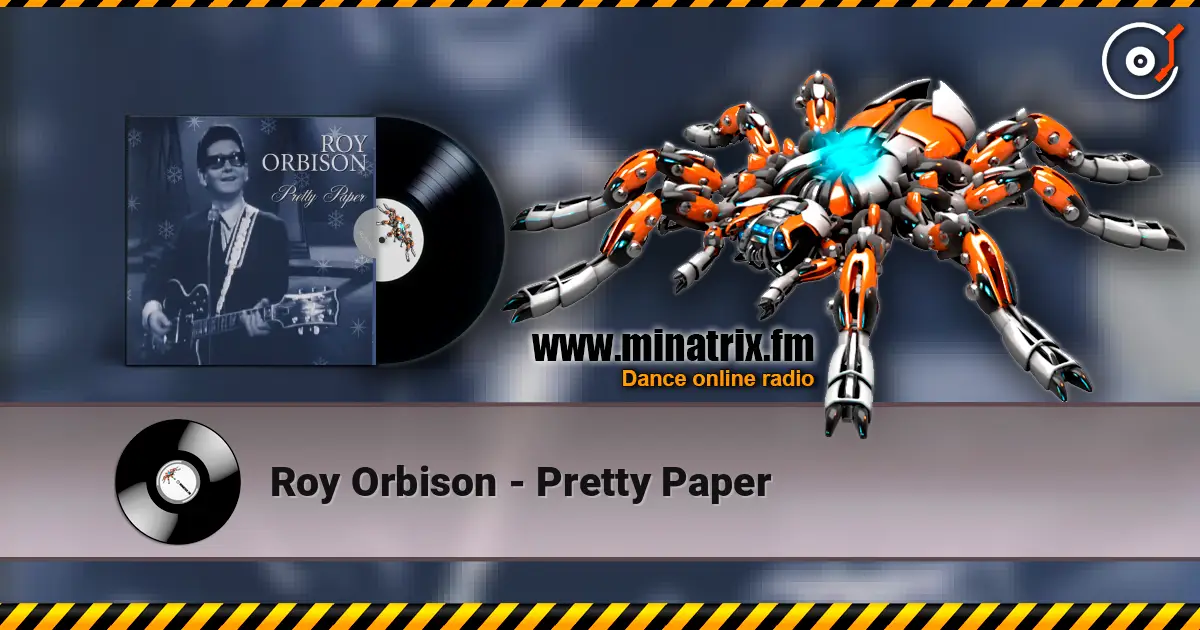 Roy Orbison - Pretty Paper escuchar online en alta calidad | Minatrix.FM