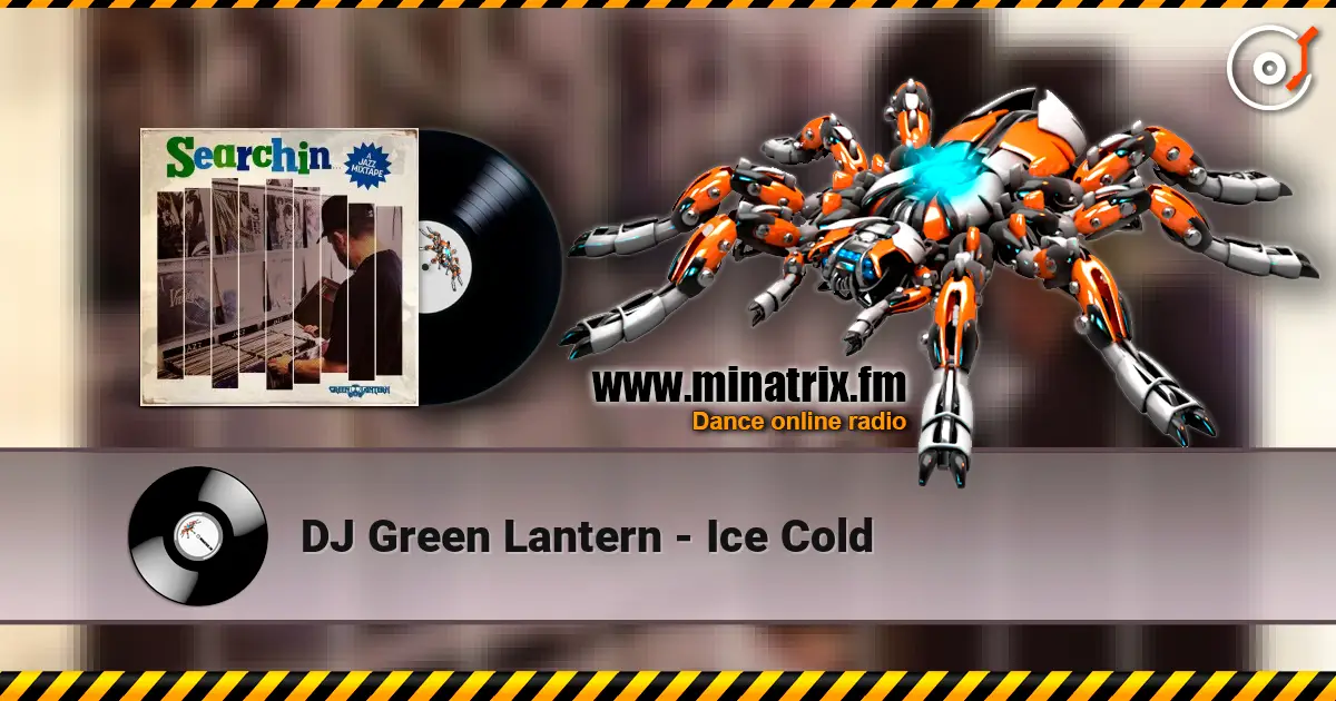 DJ Green Lantern - Ice Cold escuchar online en alta calidad | Minatrix.FM