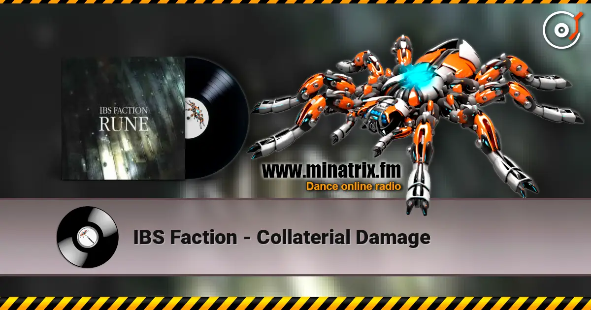 IBS Faction - Collaterial Damage escuchar online en alta calidad | Minatrix.FM