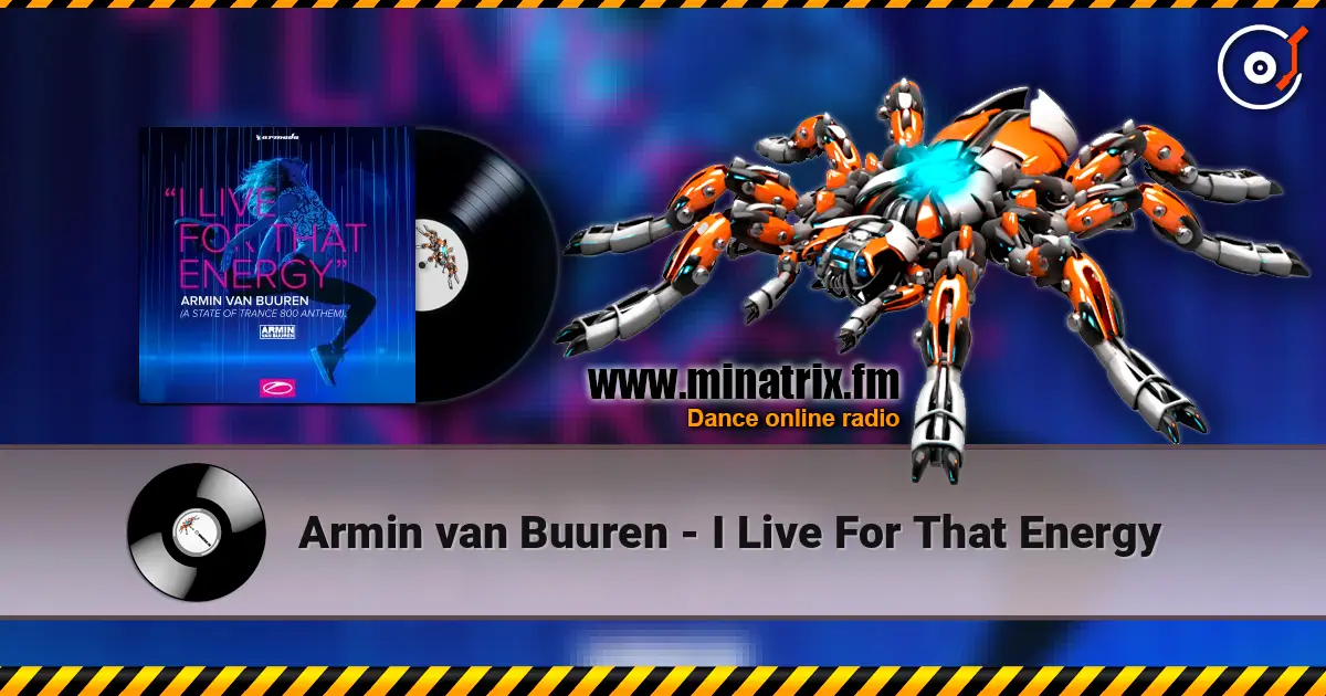 Armin van Buuren - I Live For That Energy escuchar online en alta calidad | Minatrix.FM