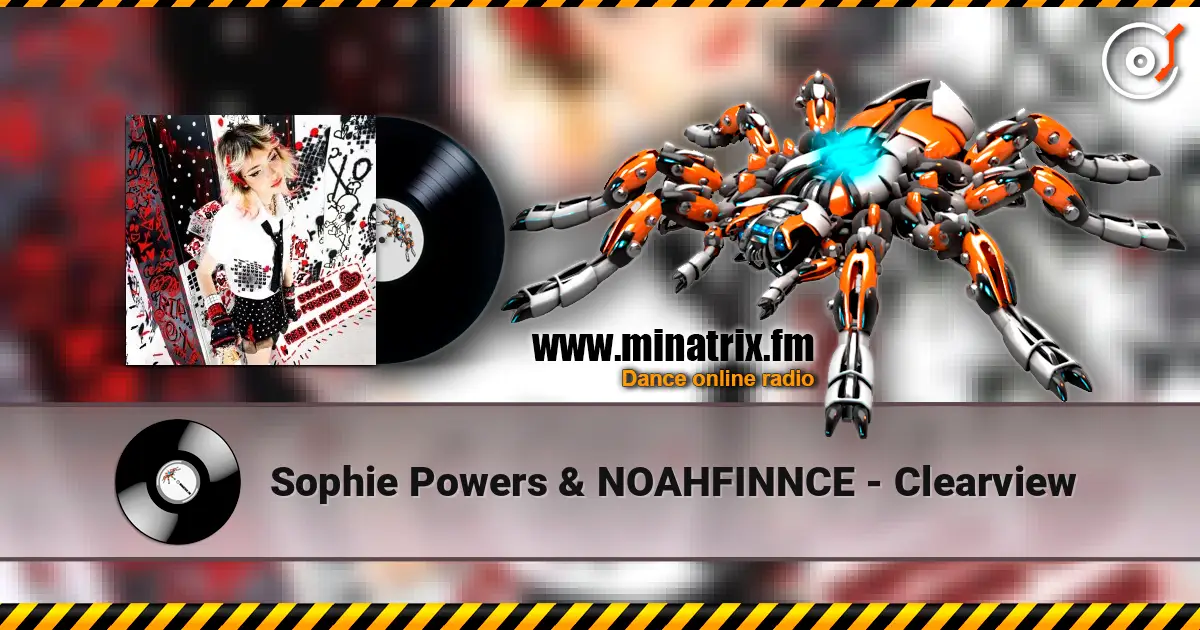 Sophie Powers & NOAHFINNCE - Clearview escuchar online en alta calidad | Minatrix.FM