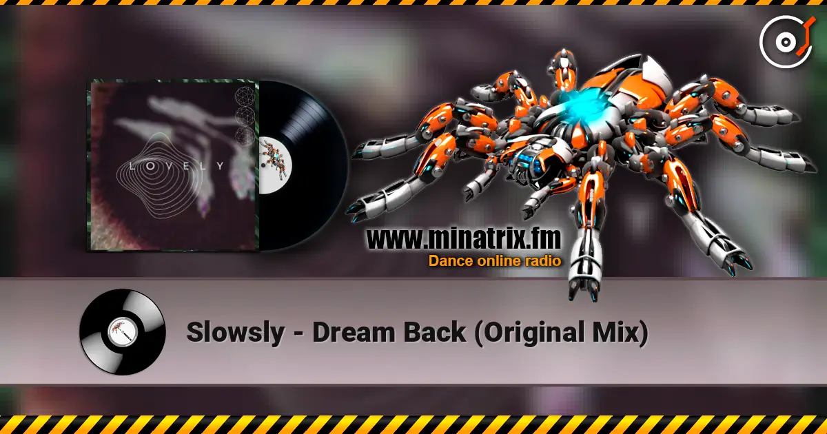 Slowsly - Dream Back (Original Mix) escuchar online en alta calidad | Minatrix.FM