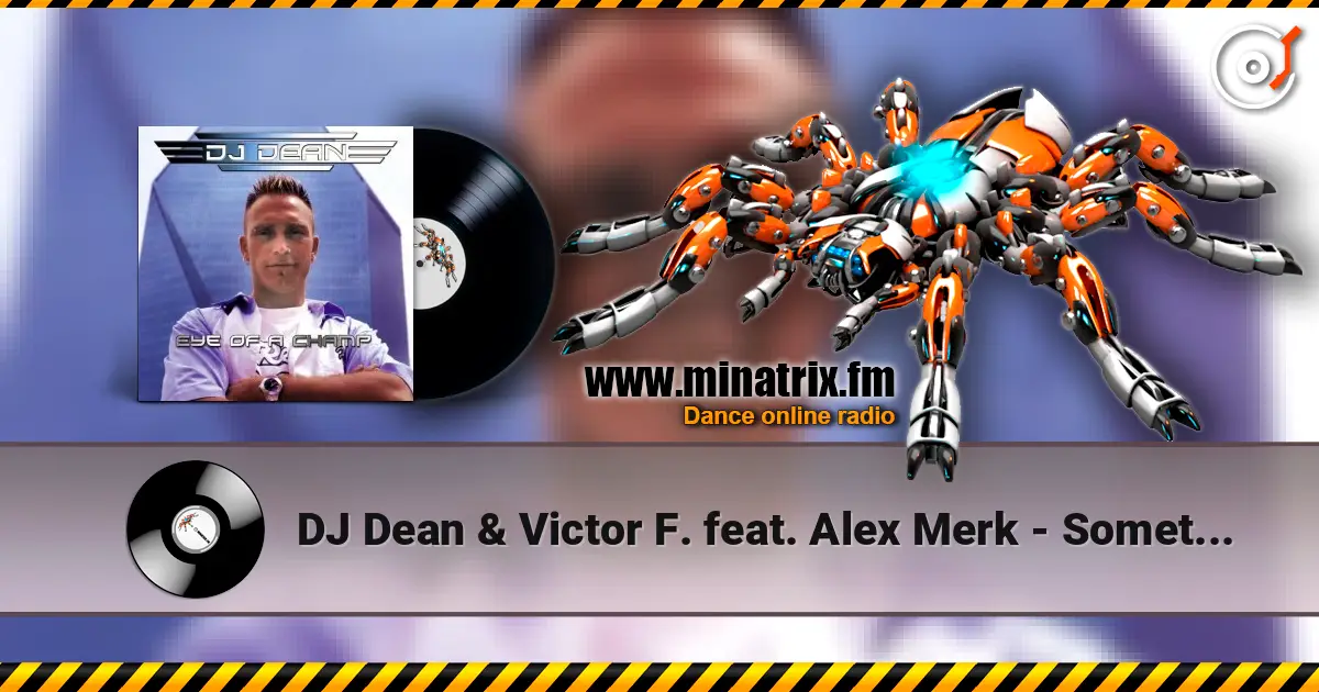 DJ Dean & Victor F. feat. Alex Merk - Sometimes (Extended Mix) escuchar online en alta calidad | Minatrix.FM