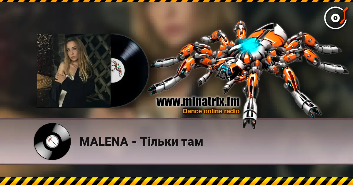 MALENA - Тільки там escuchar online en alta calidad | Minatrix.FM