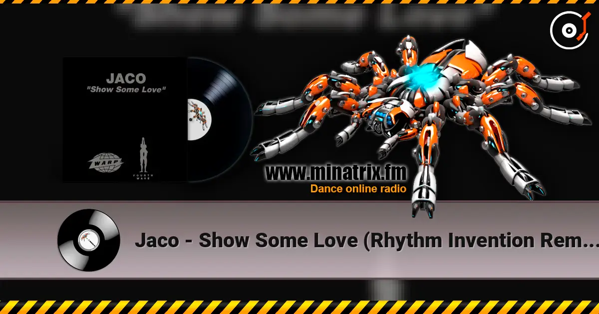 Jaco - Show Some Love (Rhythm Invention Remix) escuchar online en alta calidad | Minatrix.FM