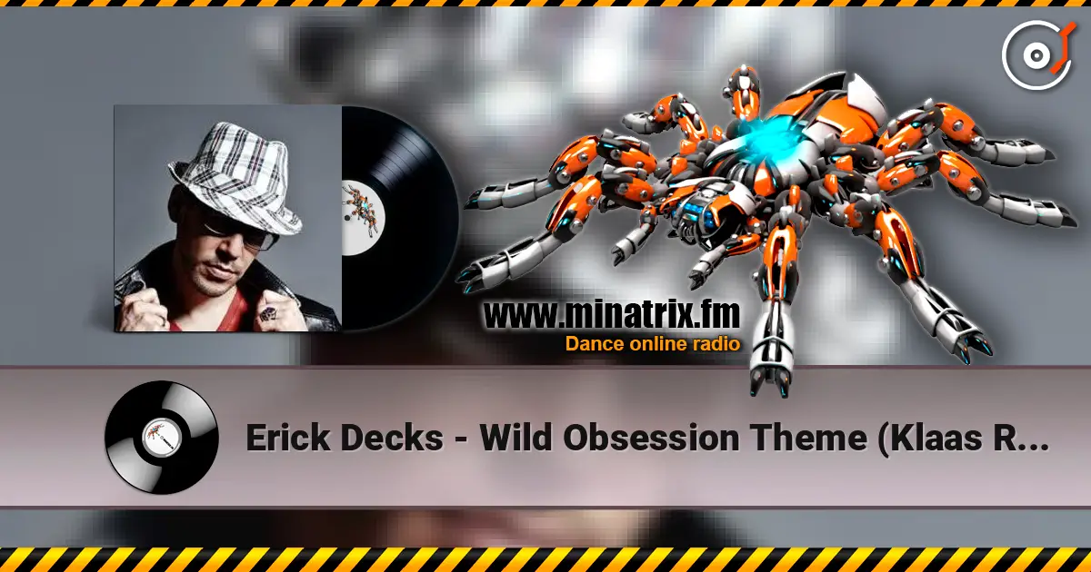 Erick Decks - Wild Obsession Theme (Klaas Remix) escuchar online en alta calidad | Minatrix.FM