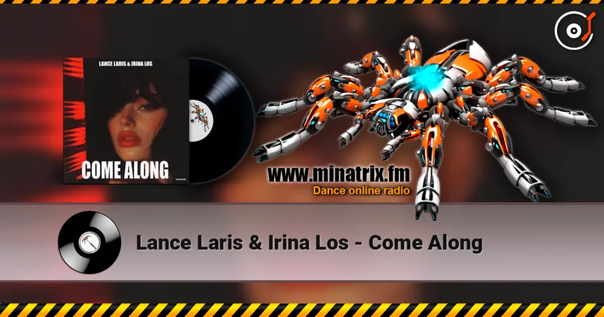 Lance Laris & Irina Los - Come Along escuchar online en alta calidad | Minatrix.FM