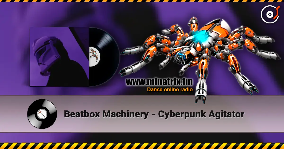 Beatbox Machinery - Cyberpunk Agitator escuchar online en alta calidad | Minatrix.FM