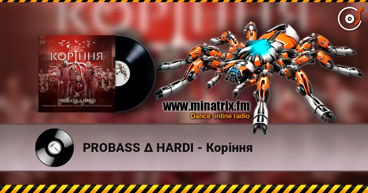PROBASS ∆ HARDI - Коріння escuchar online en alta calidad | Minatrix.FM