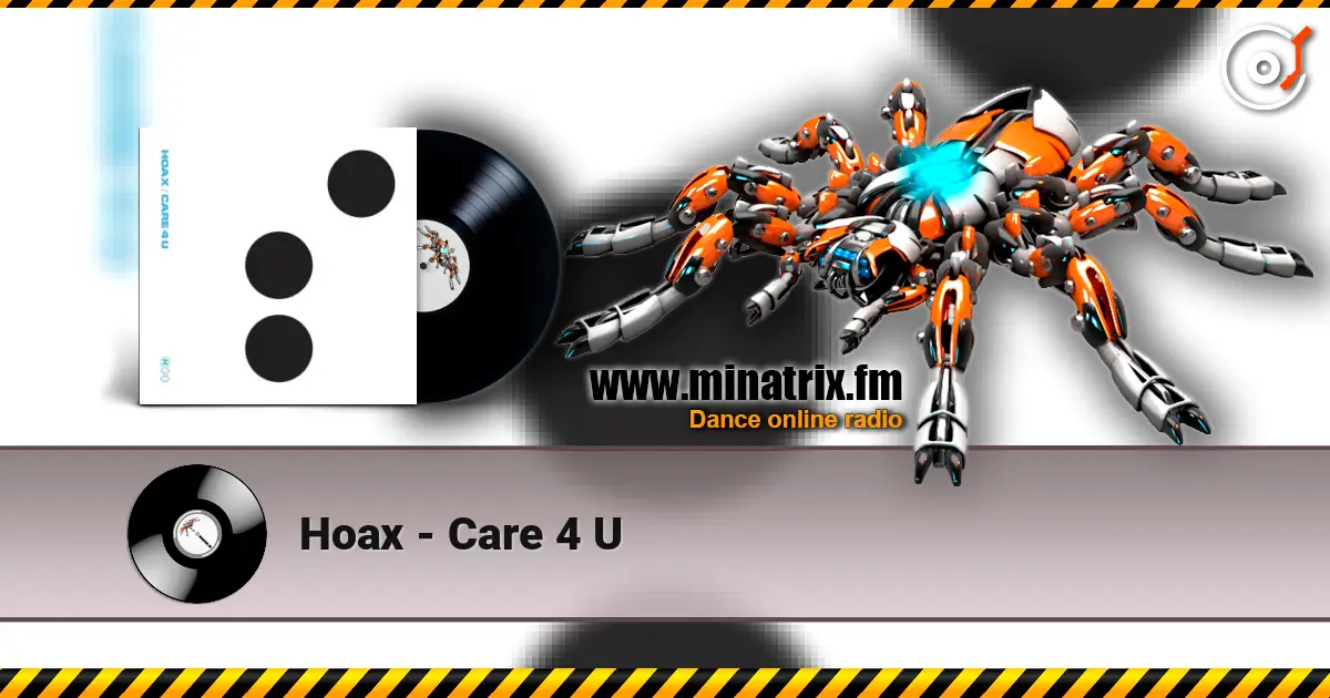 Hoax - Care 4 U escuchar online en alta calidad | Minatrix.FM