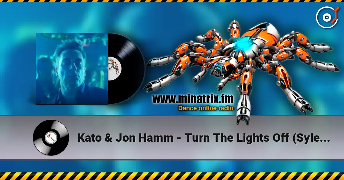 Kato & Jon Hamm - Turn The Lights Off (Sylenth Remix) escuchar online en alta calidad | Minatrix.FM