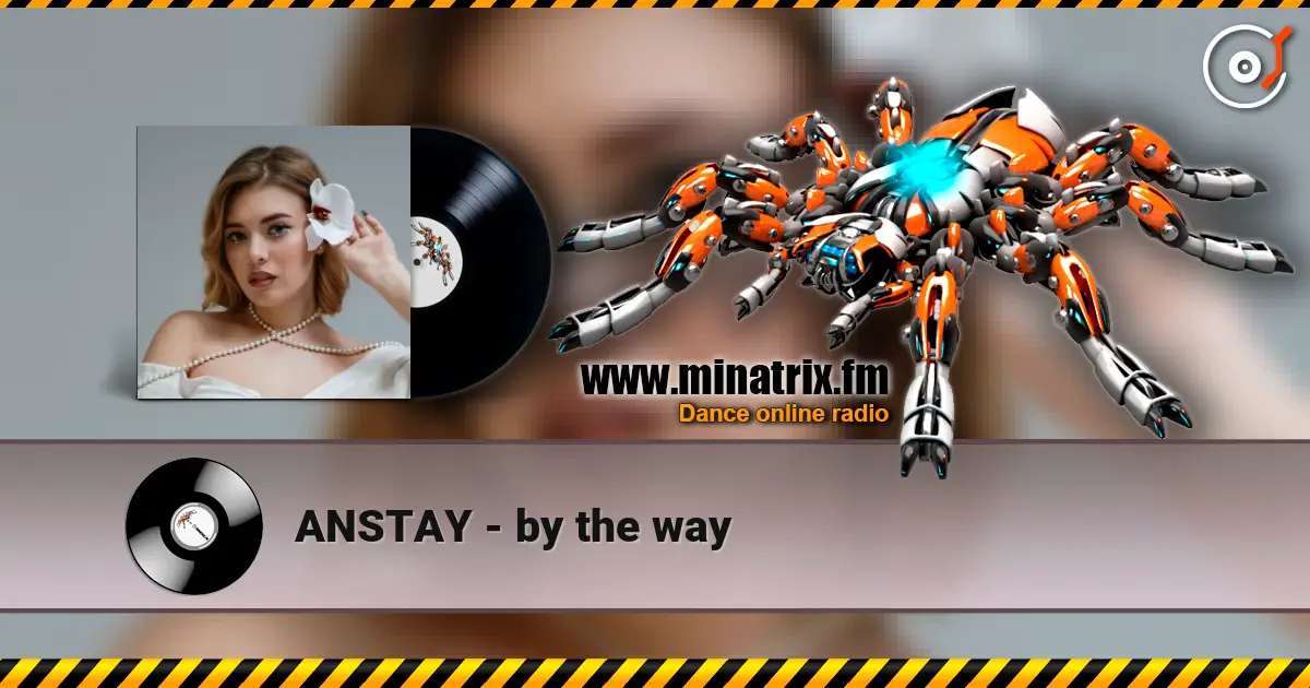 ANSTAY - by the way escuchar online en alta calidad | Minatrix.FM
