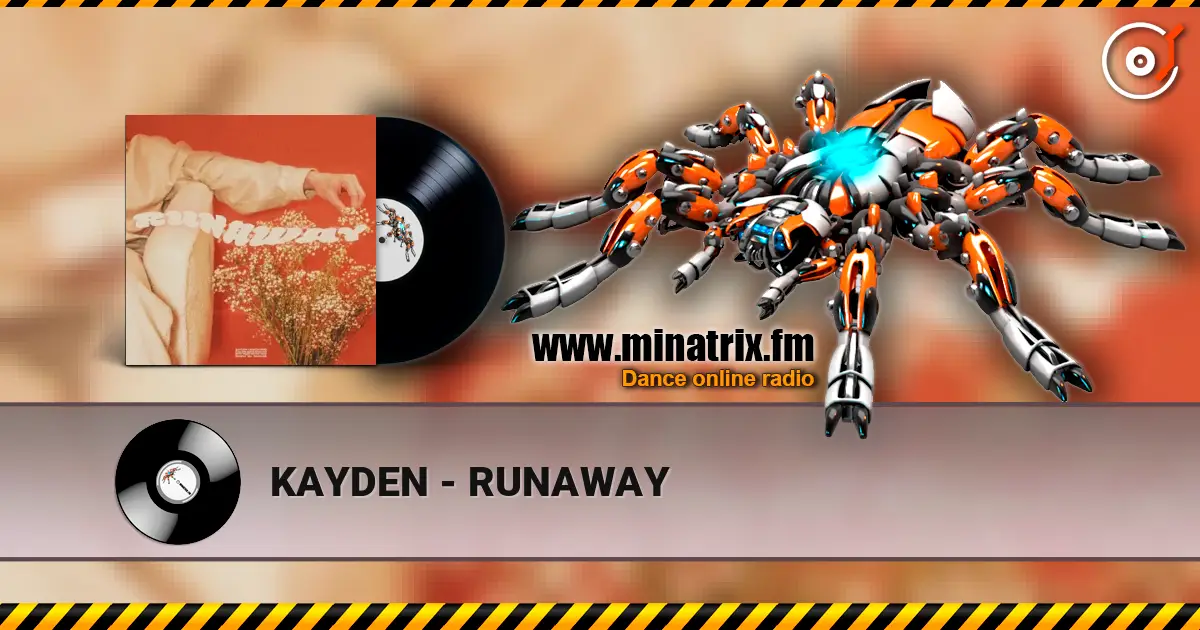 KAYDEN - RUNAWAY escuchar online en alta calidad | Minatrix.FM