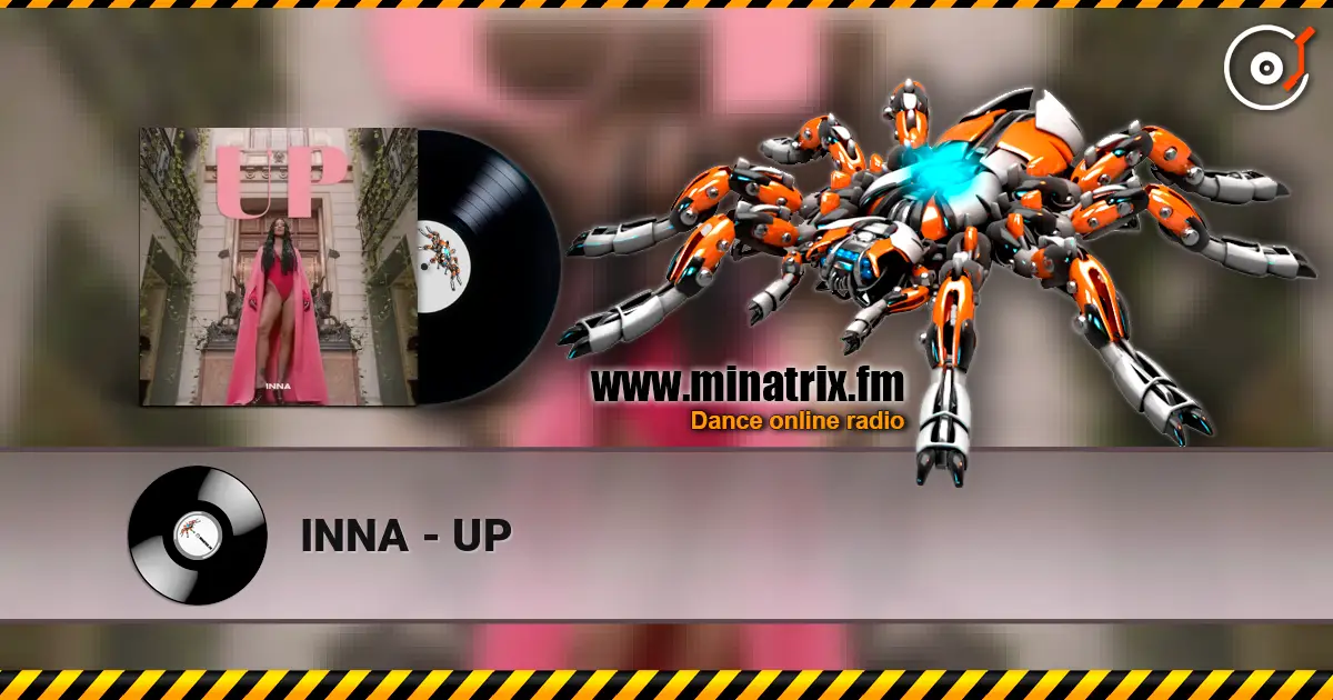 INNA - UP escuchar online en alta calidad | Minatrix.FM