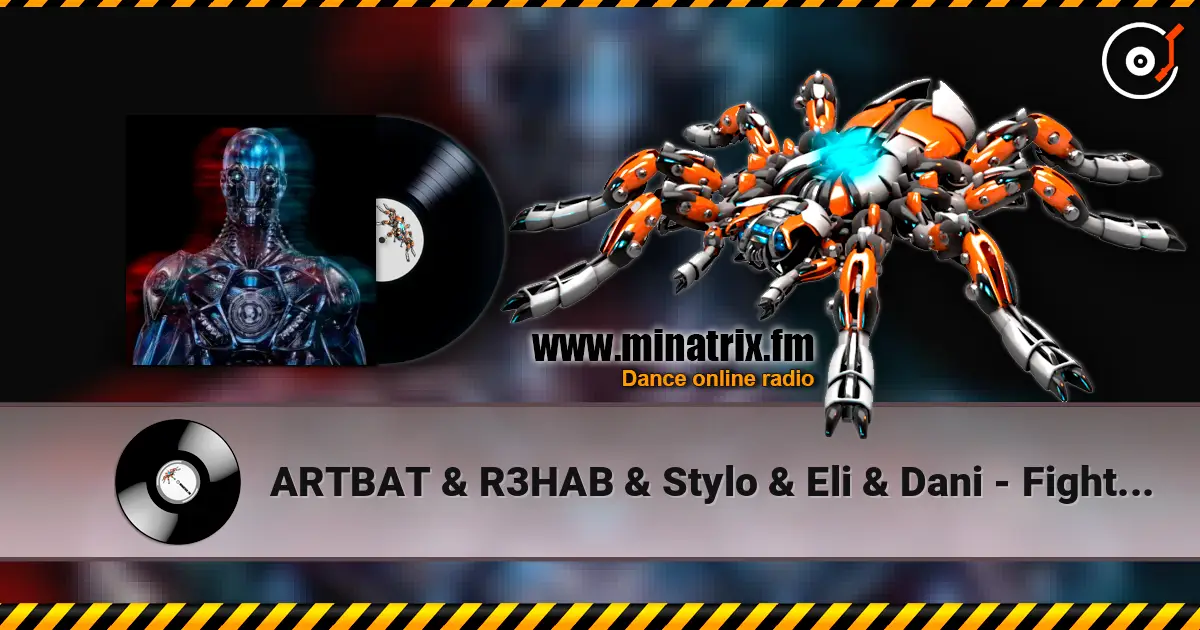 ARTBAT & R3HAB & Stylo & Eli & Dani - Fight Machine (feat NAIIM) escuchar online en alta calidad | Minatrix.FM