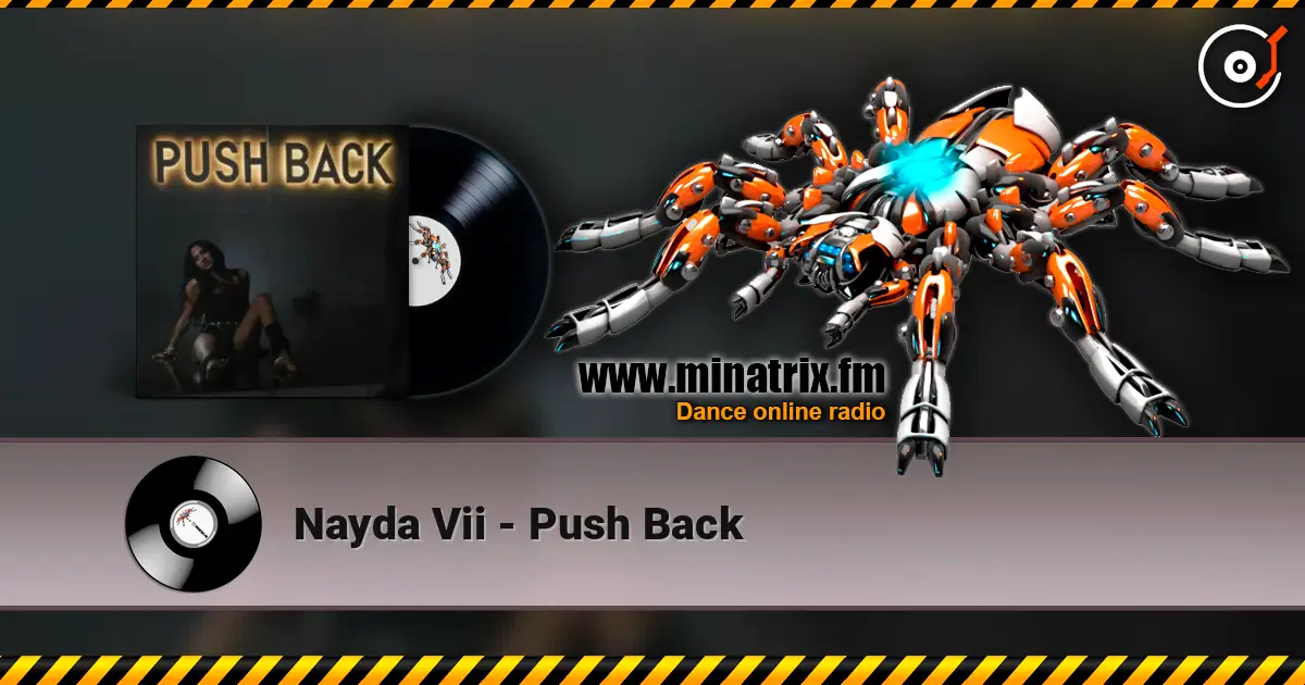 Nayda Vii - Push Back escuchar online en alta calidad | Minatrix.FM