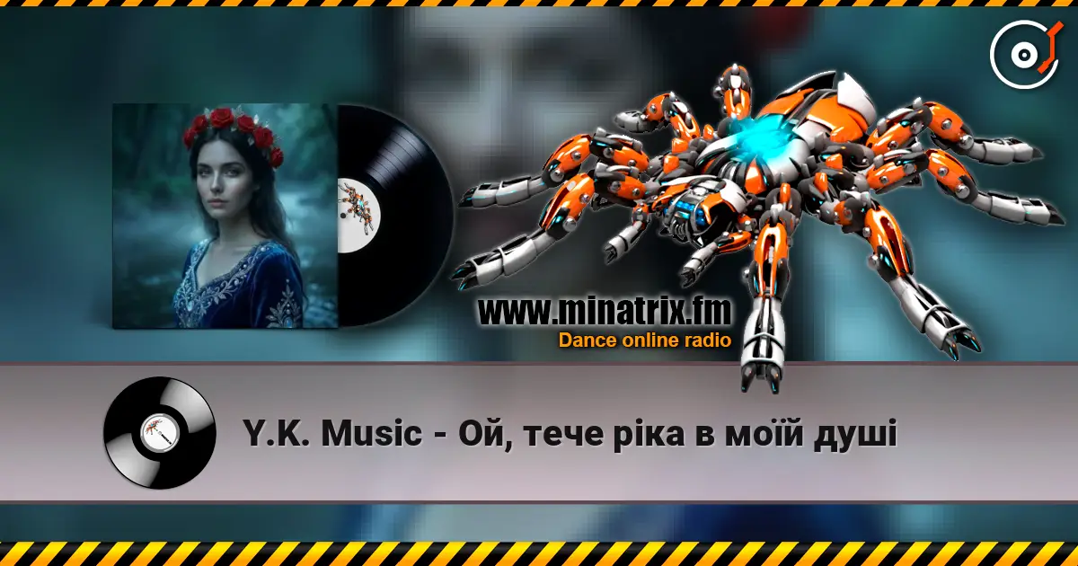 Y.K. Music - Ой, тече ріка в моїй душі escuchar online en alta calidad | Minatrix.FM