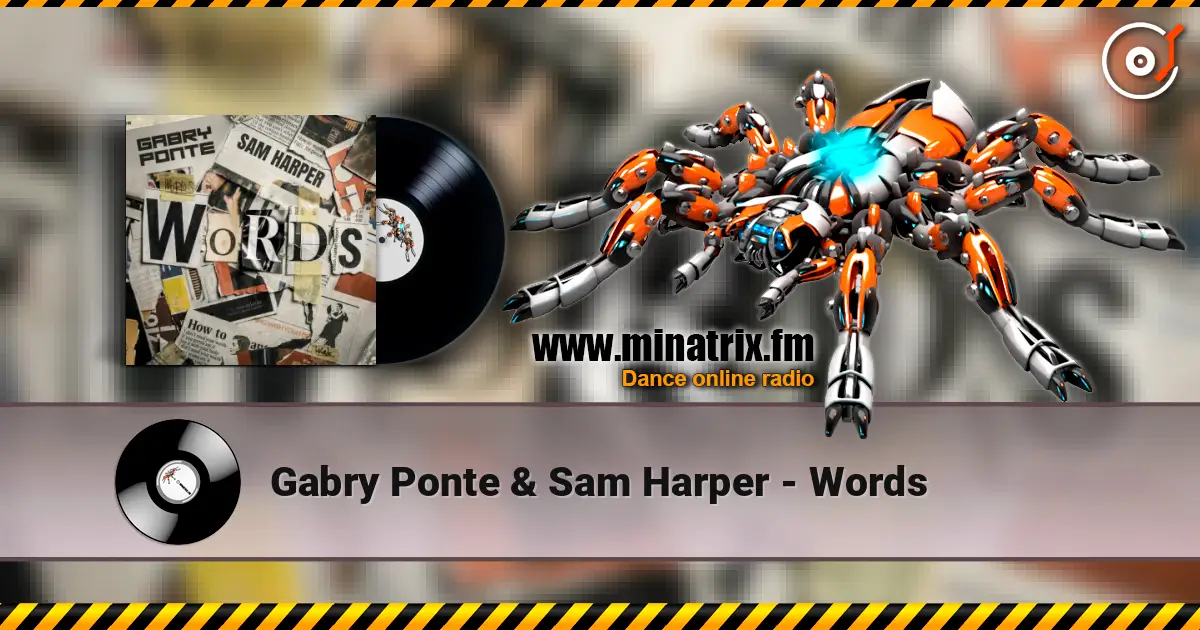 Gabry Ponte & Sam Harper - Words escuchar online en alta calidad | Minatrix.FM