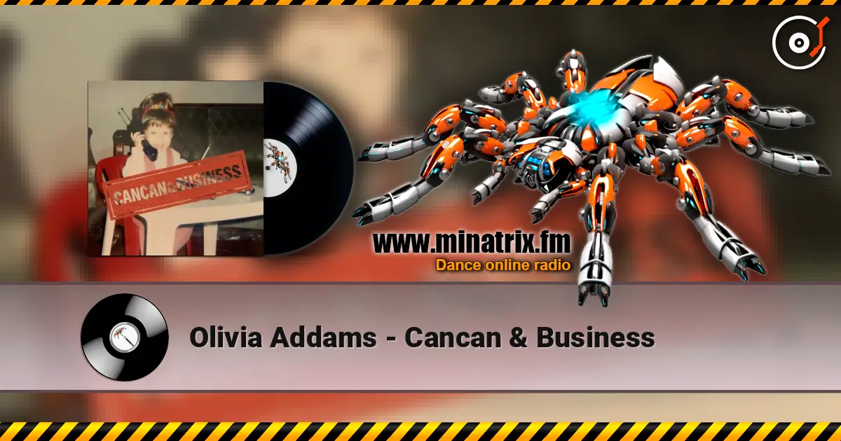 Olivia Addams - Cancan & Business escuchar online en alta calidad | Minatrix.FM