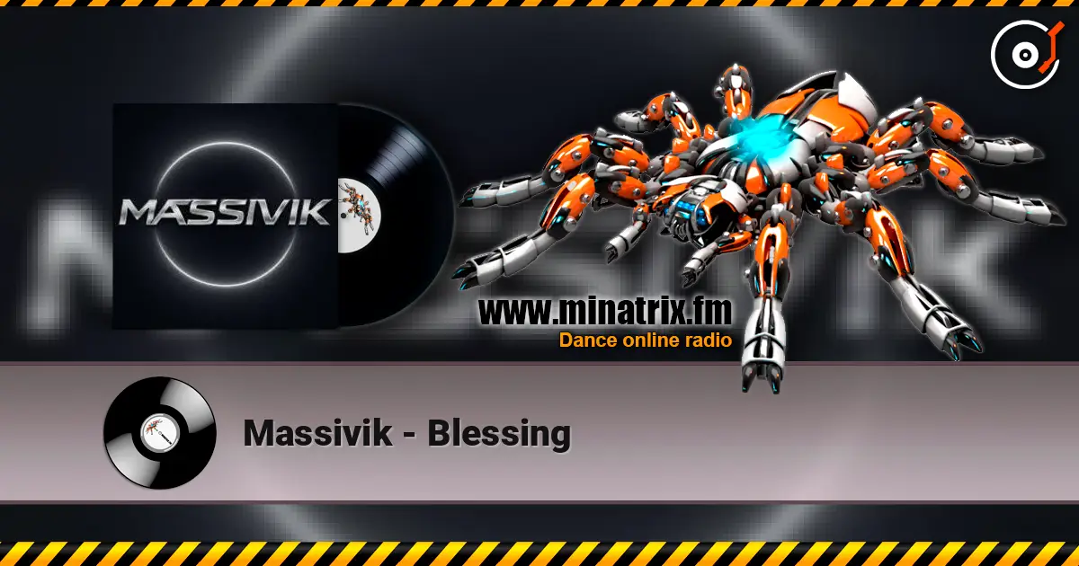 Massivik - Blessing escuchar online en alta calidad | Minatrix.FM