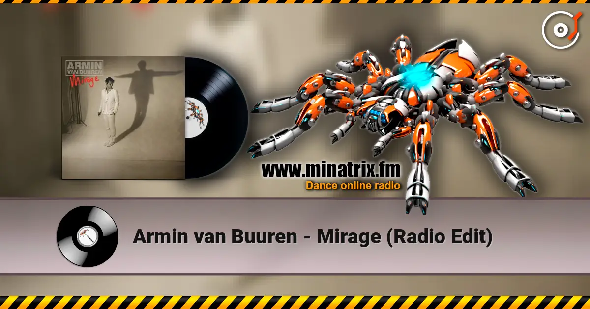 Armin van Buuren - Mirage (Radio Edit) escuchar online en alta calidad | Minatrix.FM