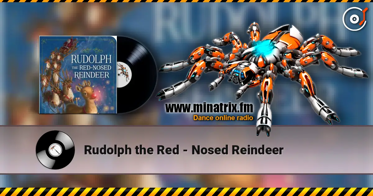 Rudolph the Red - Nosed Reindeer escuchar online en alta calidad | Minatrix.FM