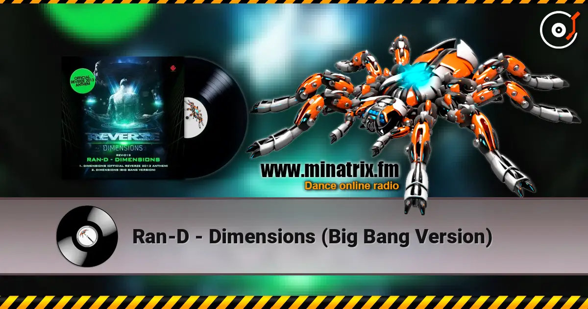 Ran-D - Dimensions (Big Bang Version) escuchar online en alta calidad | Minatrix.FM