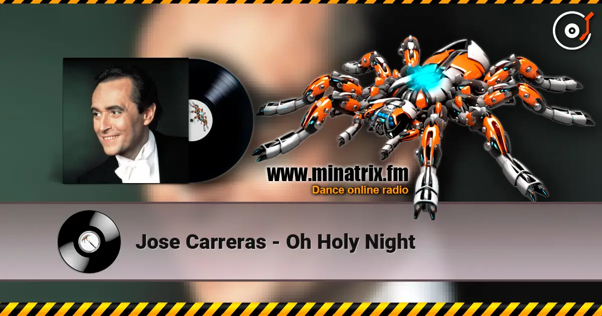 Jose Carreras - Oh Holy Night escuchar online en alta calidad | Minatrix.FM