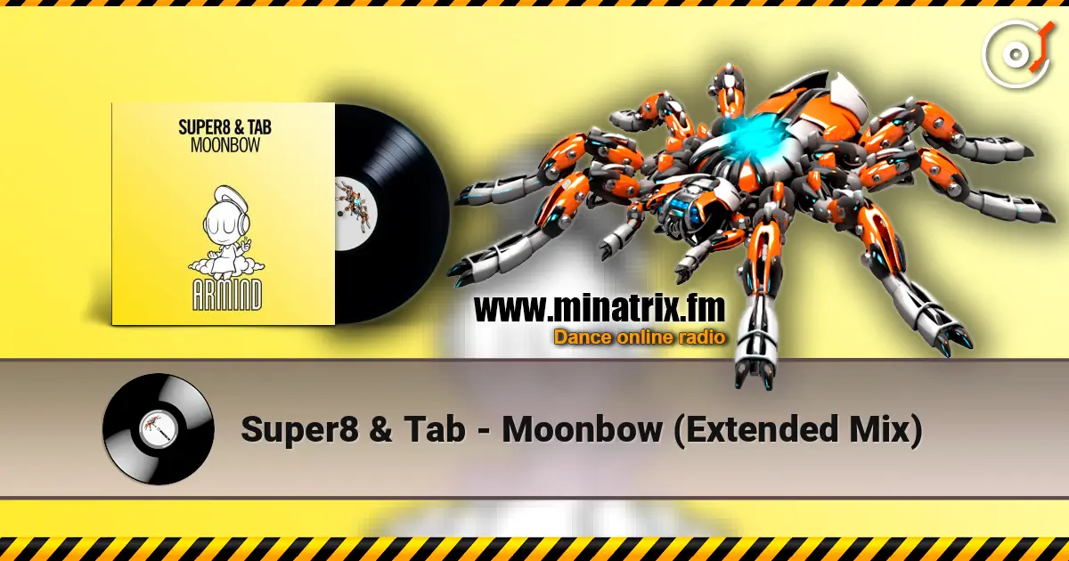 Super8 & Tab - Moonbow (Extended Mix) escuchar online en alta calidad | Minatrix.FM