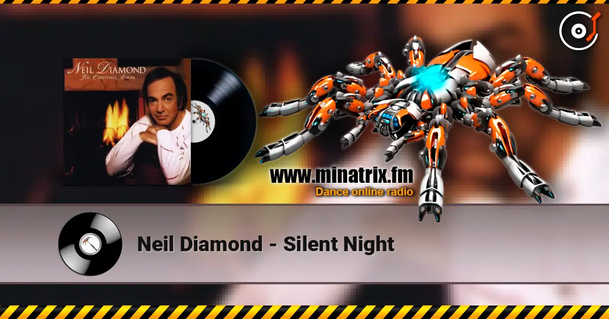 Neil Diamond - Silent Night escuchar online en alta calidad | Minatrix.FM