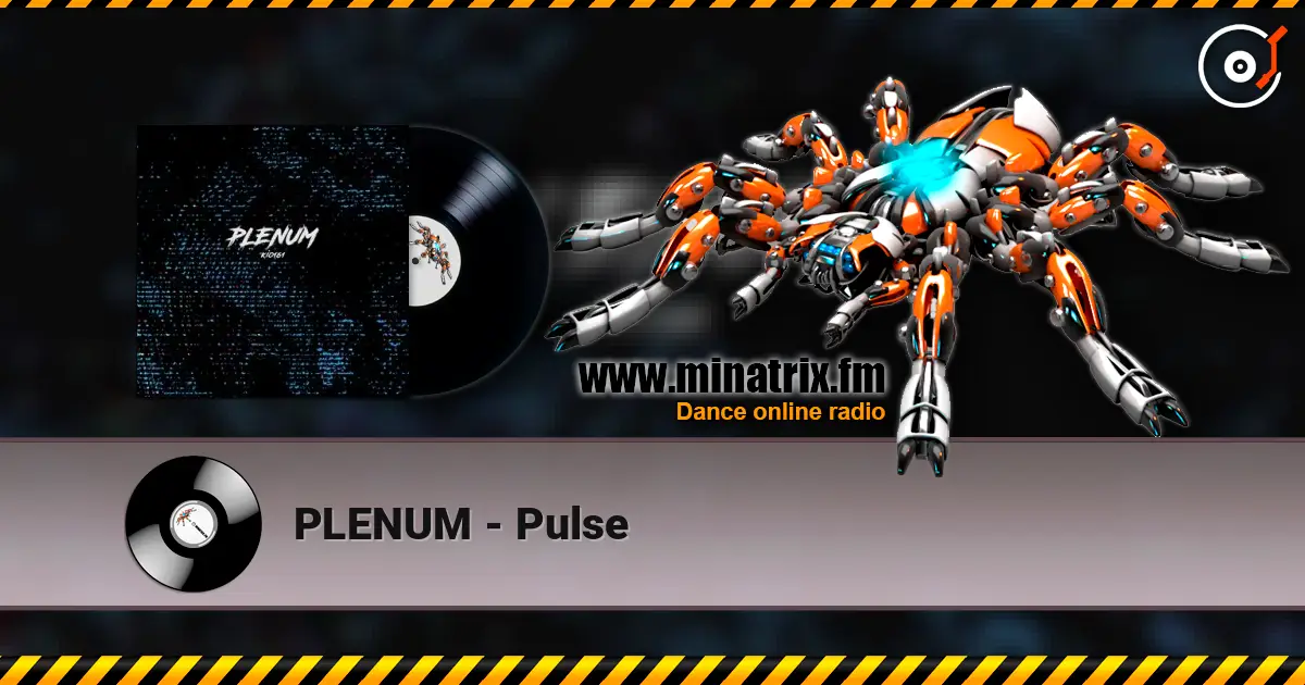 PLENUM - Pulse escuchar online en alta calidad | Minatrix.FM